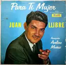 LP - Juan Llibre Acompaña Avelino Muñoz - Para Ti Mujer