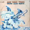 LP - Juan Pablo Torres , Grupo Algo Nuevo - Grupo Algo Nuevo
