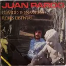 7inch Vinyl Single - Juan Pardo - Cuando Te Enamores / Flores Distintas