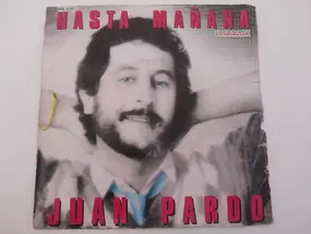 Juan Pardo - Hasta Mañana