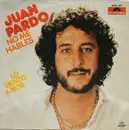 7inch Vinyl Single - Juan Pardo - No Me Hables