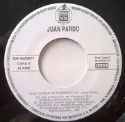 7inch Vinyl Single - Juan Pardo - Que Yo Deje De Quererte