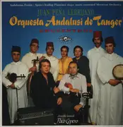 LP - Juan Pena Lebrijano Orquesta Andalusi de Tanger - Encuentros - Still sealed