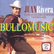 CD - Juan Rivera - Con La Locura Norteña Y Banda Azul