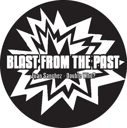 Juan Sanchez / Clean The Scene - Blast From The Past