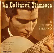 Juan Serrano - La Guitarra Flamenca De Juanito Serrano