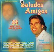 Juan Tabasco - Saludos Amigos - 33 Welthits Aus Spanien