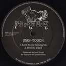 12inch Vinyl Single - Juan-Touch - Love You're Giving Me