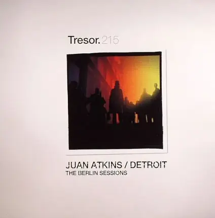 Juan Atkins - The Berlin Sessions