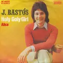 7inch Vinyl Single - Juan Bastos - Holy Goly Girl