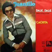 Juanillo - Dale, Dale / Cachita