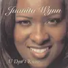 CD - Juanita Wynn - U Don't Know