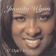 CD - Juanita Wynn - U Don't Know
