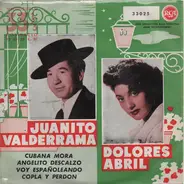 Juanito Valderrama , Dolores Abril - Cubana Mora - Angelito Descalzo - Voy Españoleando - Copla Y Perdón
