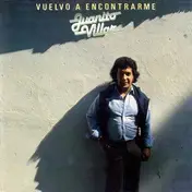 Juanito Villar - Vuelvo A Encontrarme