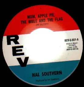 Hal Southern - Patriotism Proclamation / Mom, Apple Pie, The Bible and the Flag