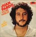 7inch Vinyl Single - Juan Pardo - No Me Hables