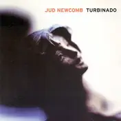 Jud Newcomb - Turbinado