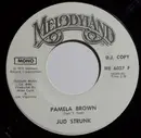 7inch Vinyl Single - Jud Strunk - Pamela Brown