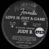 12inch Vinyl Single - Judy B., Judy B - Love Is Just A Game