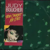 Judy Boucher - You Caught My Eyes