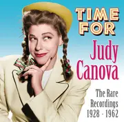 CD - Judy Canova - Time for Judy Canova: The Rare Recordings 1928-1962