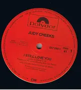 12inch Vinyl Single - Judy Cheeks - I Still Love You