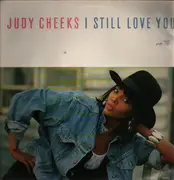 12inch Vinyl Single - Judy Cheeks - I Still Love You