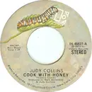 7inch Vinyl Single - Judy Collins - Cook With Honey