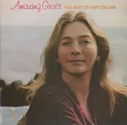 Judy Collins - Amazing Grace (The Best Of Judy Collins)