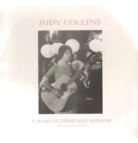 Judy Collins - Maid Of Constant Sorrow