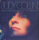 LP - Judy Collins - Who Knows Where The Time Goes - UK ORIGINAL
