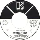 7inch Vinyl Single - Judy Collins - Someday Soon - Radio Station Copy - Not For Sale