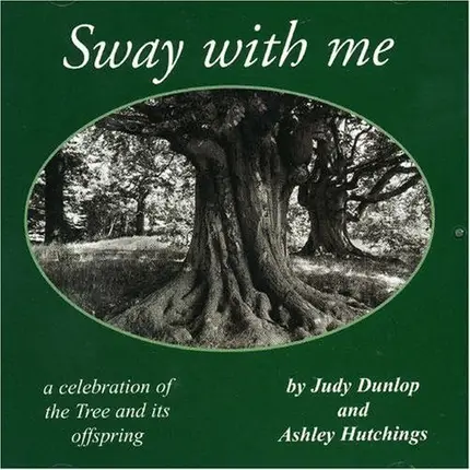 Judy Dunlop And Ashley Hutchings - Sway with Me