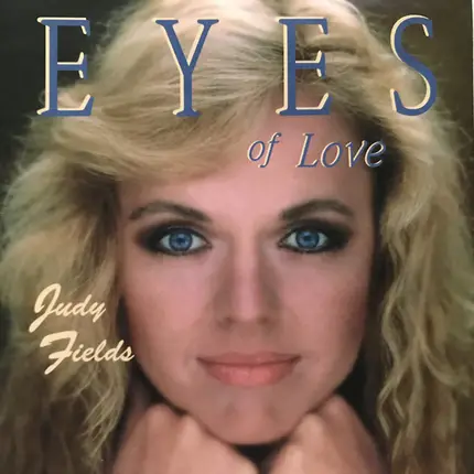 Judy Fields - Eyes Of Love