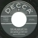 7inch Vinyl Single - Judy Garland , Gene Kelly , David Rose & His Orchestra - When You Wore A Tulip/For Me And My Gal