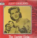 LP - Judy Garland , Ray Bolger , John Hodiak , Angela Lansbury , Virginia O'Brien , Kenny Baker , Cyd Ch - The Harvey Girls