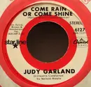 7inch Vinyl Single - Judy Garland - Come Rain Or Come Shine / Rock-A-Bye Your Baby With A Dixie Melody