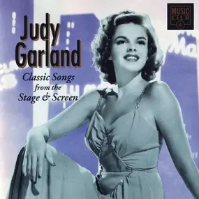 Judy Garland - Classic Songs From The Stage & Screen