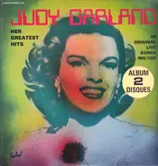 Judy Garland - Her Greatest Hits - 28 Original Live Songs 1940/1969