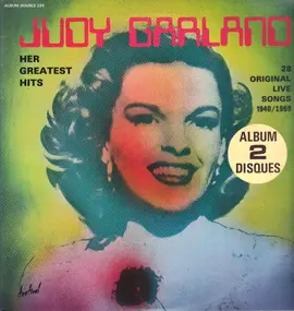 Judy Garland - Her Greatest Hits - 28 Original Live Songs 1940/1969