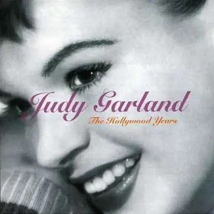 Judy Garland - Judy Garland. The Hollywood Years