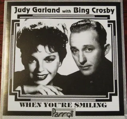 Judy Garland With Bing Crosby - When You're Smiling