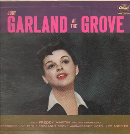 Judy Garland with Freddy Martin And His Orchestra - At The Grove