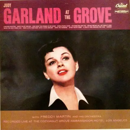 Judy Garland With Freddy Martin And His Orchestra - At The Grove