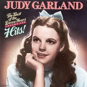 Judy Garland - The Best Of The Decca Years, Vol. One - Hits!