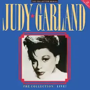 Judy Garland - The Collection Live!