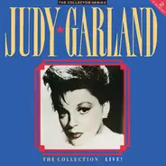 Judy Garland - The Collection Live!