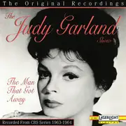 CD - Judy Garland - The Judy Garland Show - The Man That Got Away