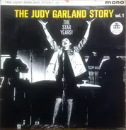 Judy Garland - The Judy Garland Story : The Star Years!